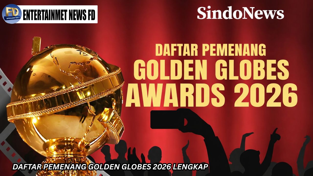 Daftar Pemenang Golden Globes 2026 Lengkap
