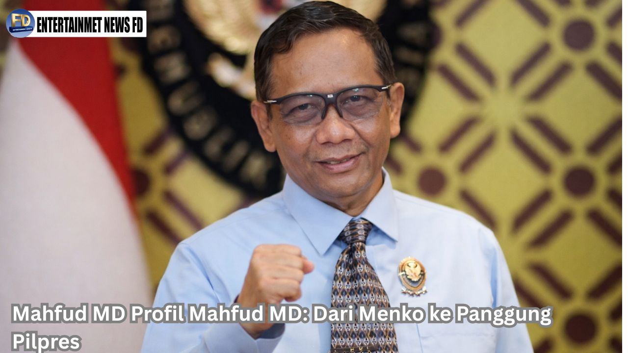 Mahfud MD Profil Mahfud MD: Dari Menko ke Panggung Pilpres