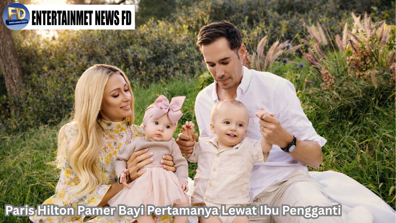 Paris Hilton Pamer Bayi Pertamanya Lewat Ibu Pengganti