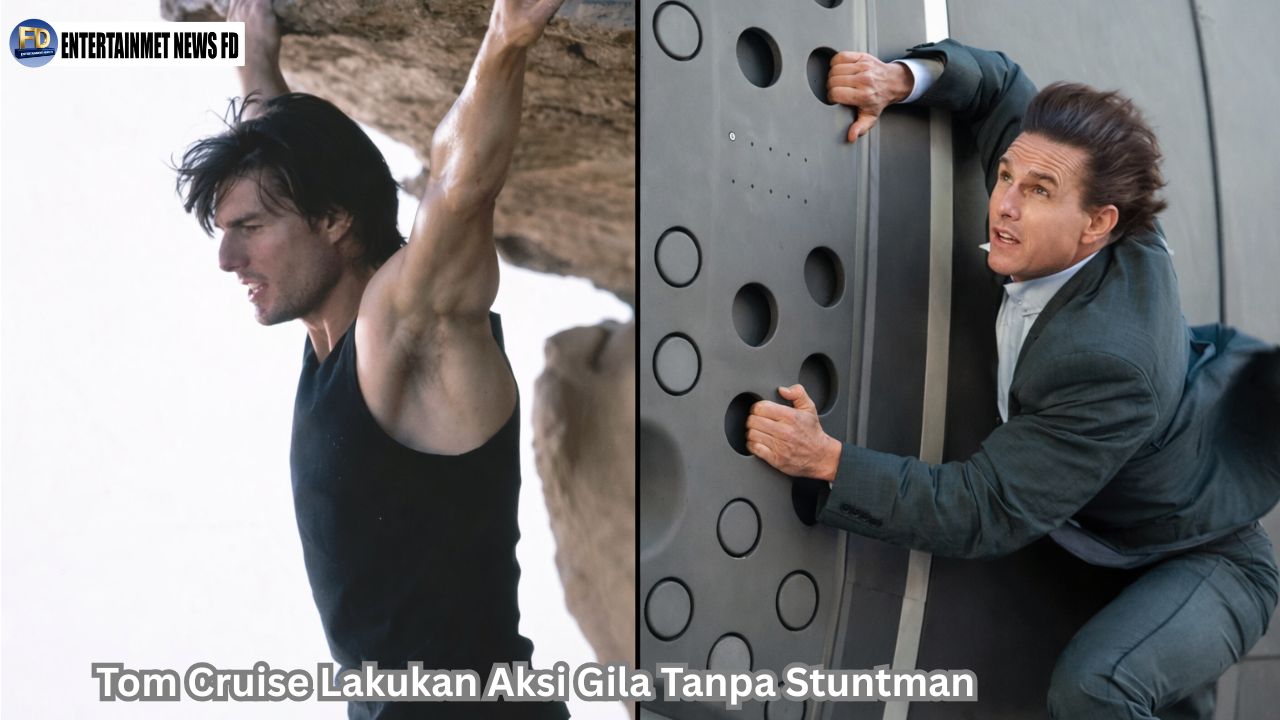 Tom Cruise Lakukan Aksi Gila Tanpa Stuntman