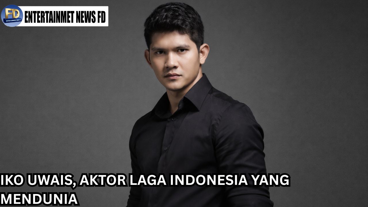 Iko Uwais Aktor Laga Indonesia yang Mendunia