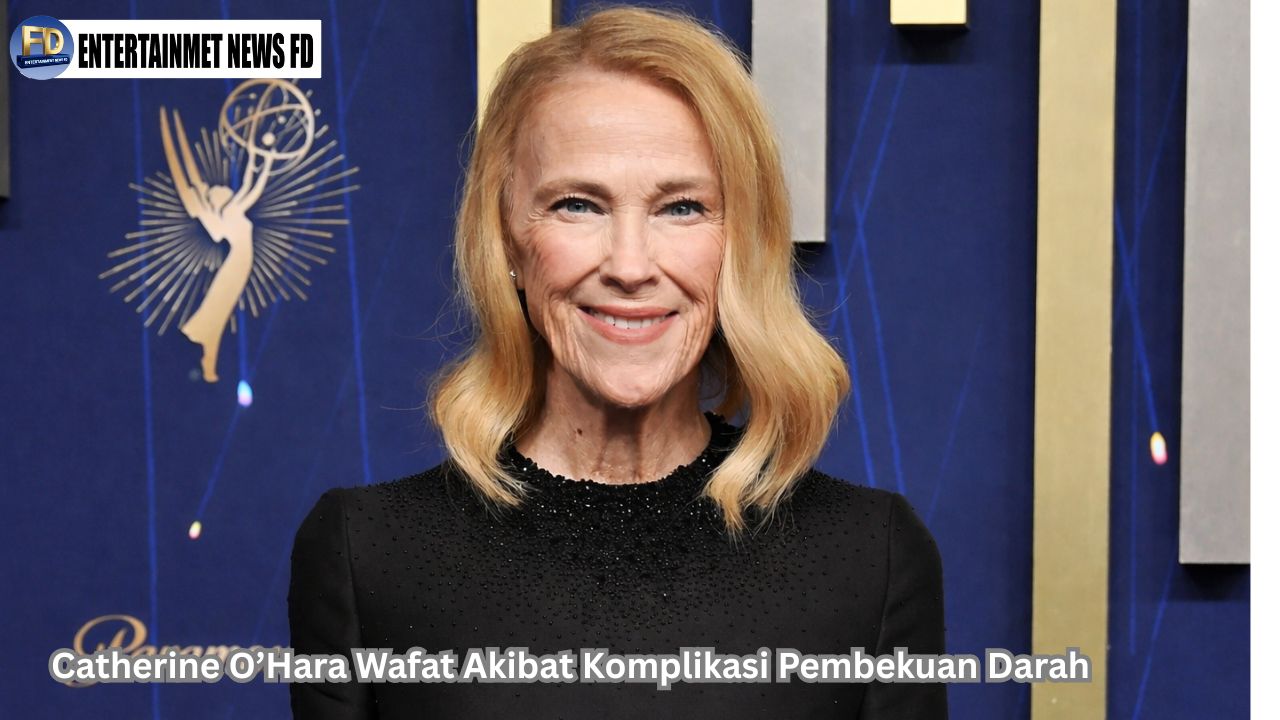 Catherine O’Hara Wafat Akibat Komplikasi Pembekuan Darah