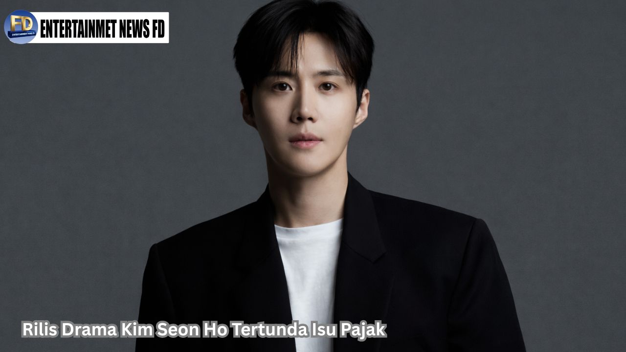 Rilis Drama Kim Seon Ho Tertunda Isu Pajak