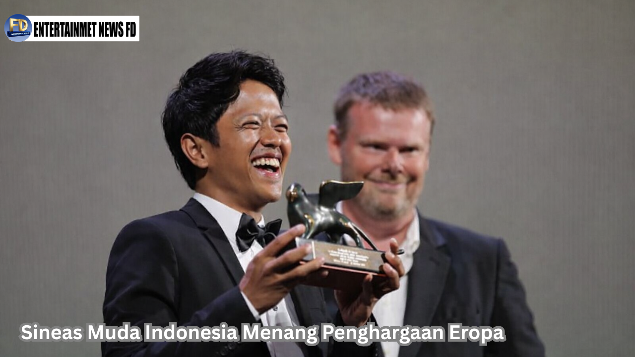 Sineas Muda Indonesia Menang Penghargaan Eropa