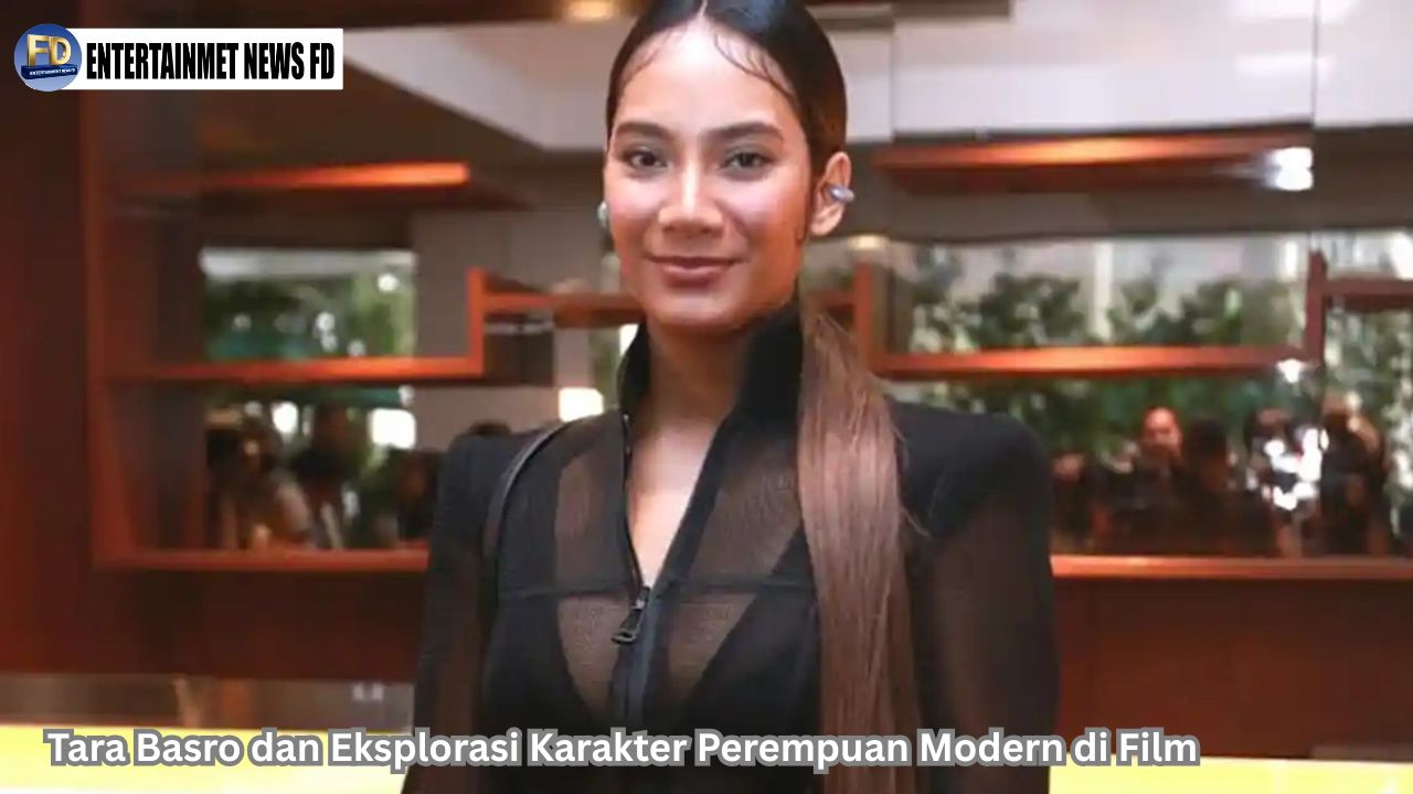 Tara Basro dan Eksplorasi Karakter Perempuan Modern di Film