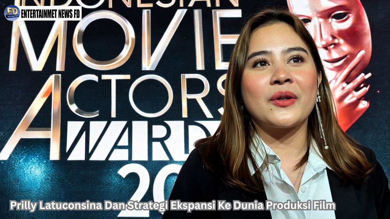 Prilly Latuconsina Dan Strategi Ekspansi Ke Dunia Produksi Film