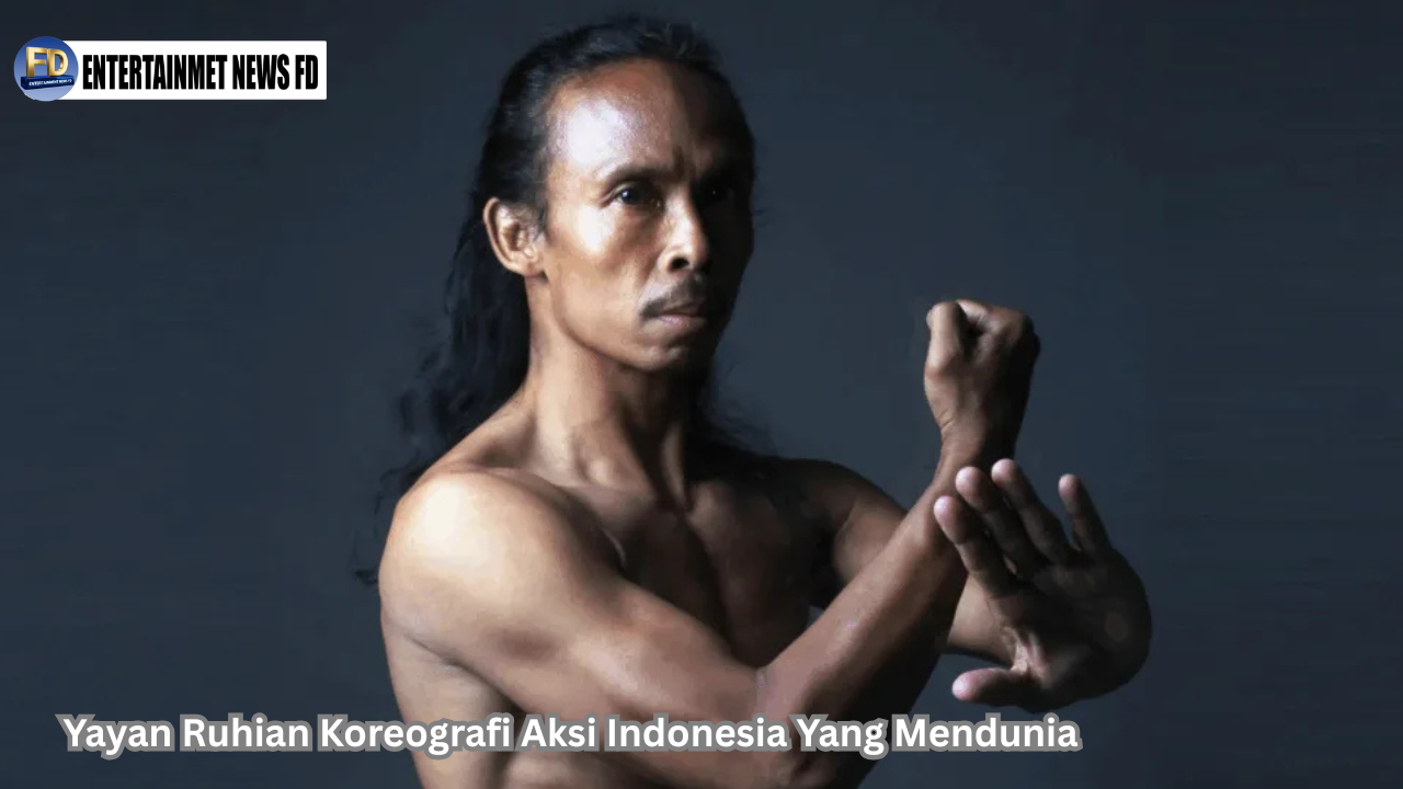 Yayan Ruhian Koreografi Aksi Indonesia Yang Mendunia