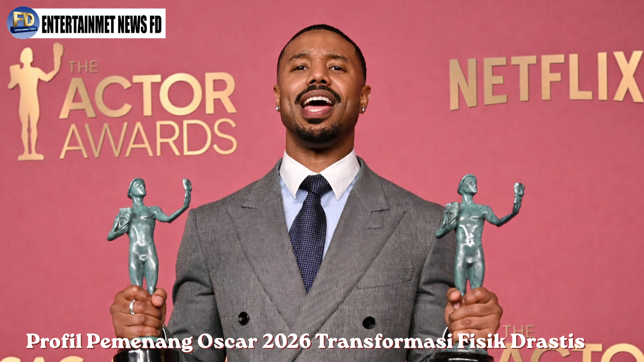 Profil Pemenang Oscar 2026 Transformasi Fisik Drastis