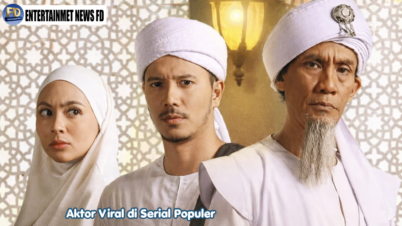 Aktor Viral di Serial Populer