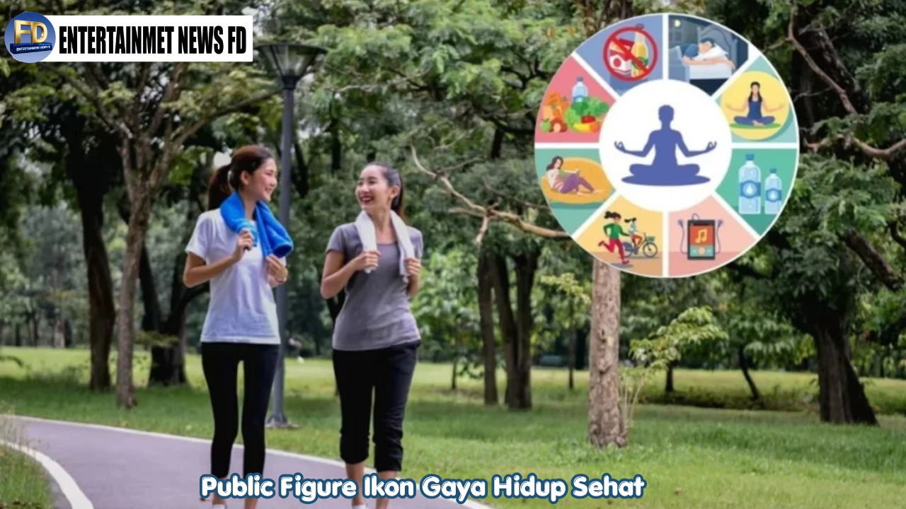 Public Figure Ikon Gaya Hidup Sehat