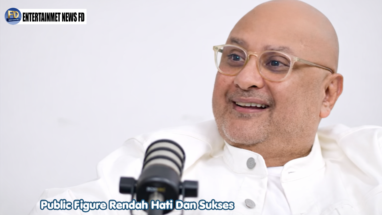 Public Figure Rendah Hati Dan Sukses