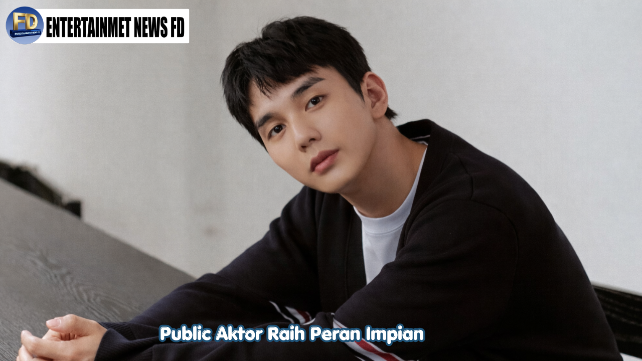 Public Aktor Raih Peran Impian