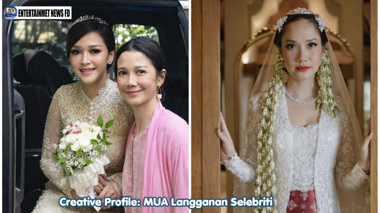 Creative Profile: MUA Langganan Selebriti