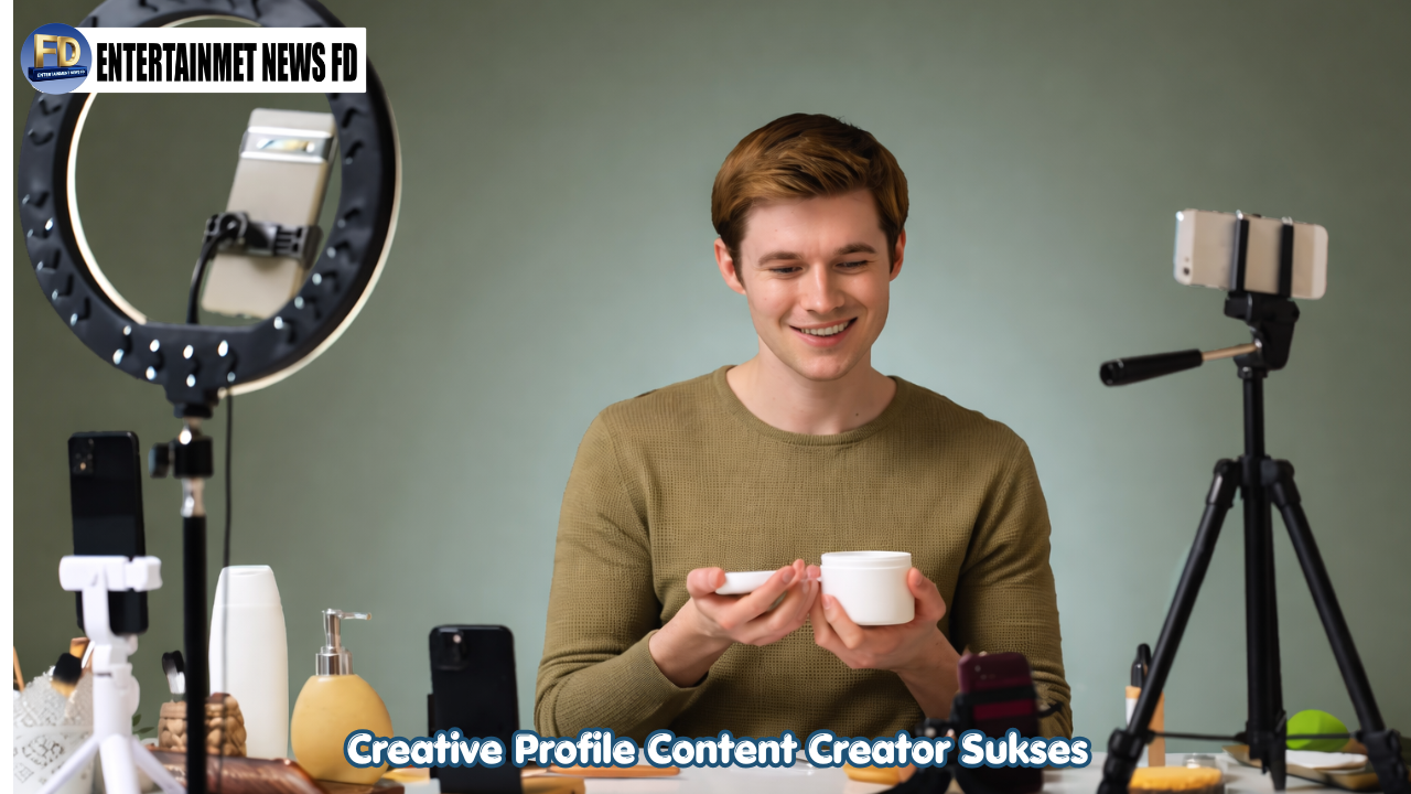 Creative Profile: Content Creator Sukses