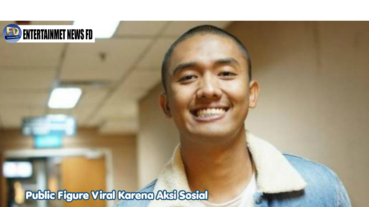 Public Figure Viral Karena Aksi Sosial
